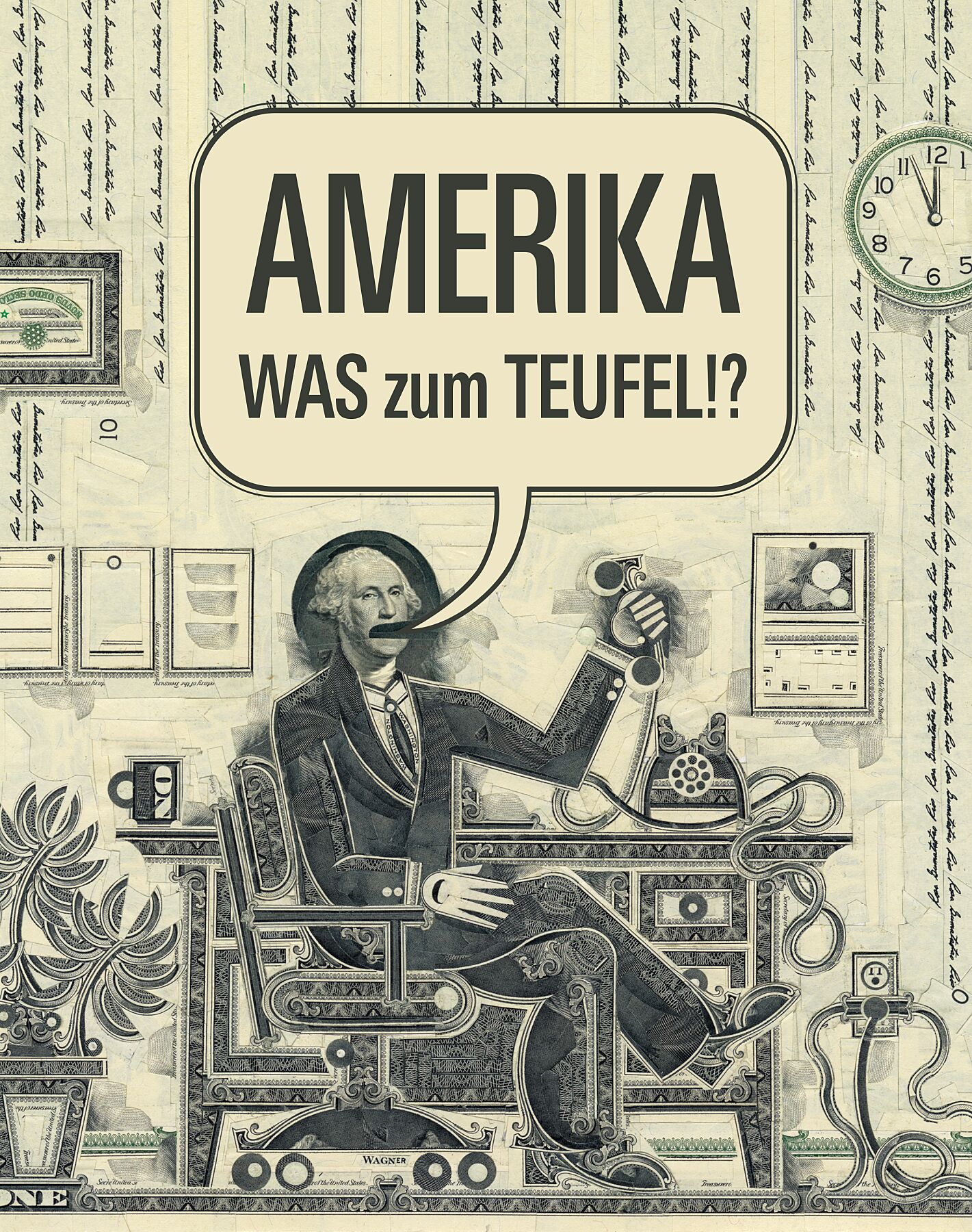 Mark Wagner, America, WTF (German) (2025) archival pigment print by Mark Wagner from original currency collage, 11×14 in